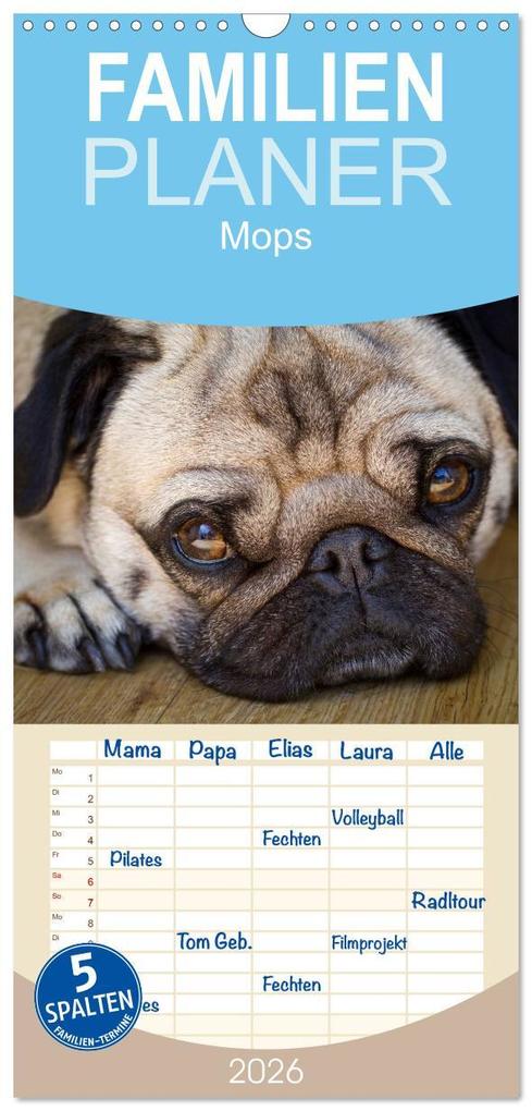 Familienplaner 2026 - Mops mit 5 Spalten (Wandkalender 21 x 45 cm) CALVENDO