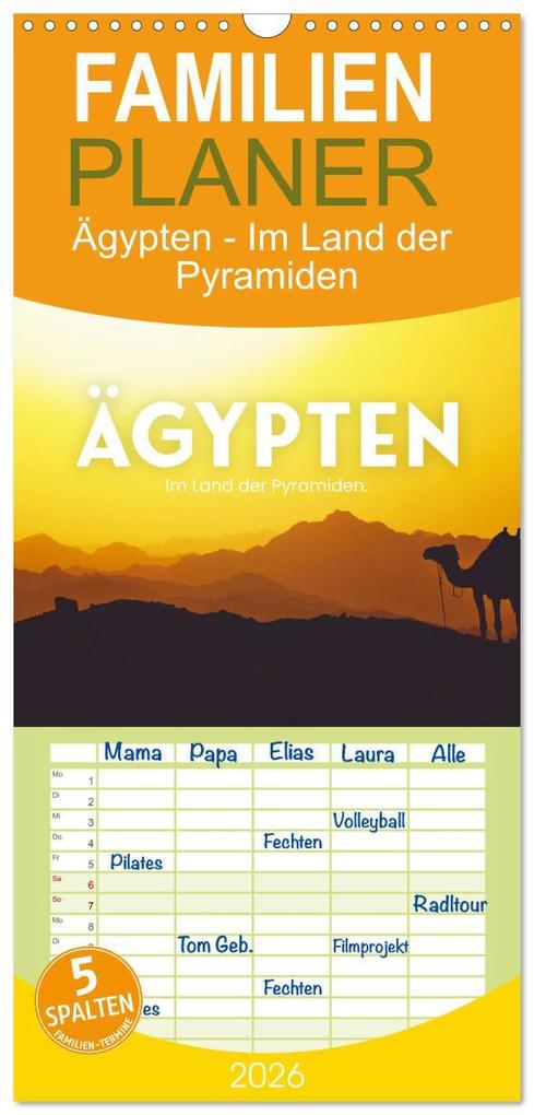 Familienplaner 2026 - Ägypten - Im Land der Pyramiden mit 5 Spalten (Wandkalender 21 x 45 cm) CALVENDO