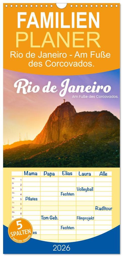 Familienplaner 2026 - Rio de Janeiro - Am Fuße des Corcovados. mit 5 Spalten (Wandkalender 21 x 45 cm) CALVENDO