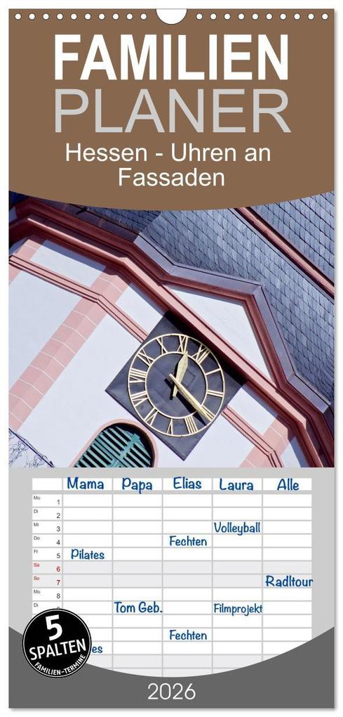 Familienplaner 2026 - Hessen - Uhren an Fassaden mit 5 Spalten (Wandkalender 21 x 45 cm) CALVENDO