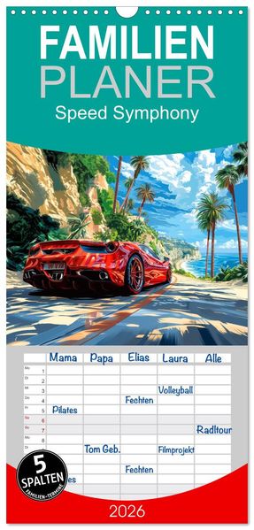 Familienplaner 2026 - Speed Symphony mit 5 Spalten (Wandkalender 21 x 45 cm) CALVENDO