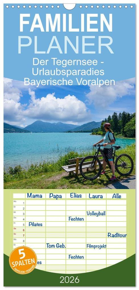 Familienplaner 2026 - Der Tegernsee - Urlaubsparadies Bayerische Voralpen mit 5 Spalten (Wandkalender 21 x 45 cm) CALVENDO