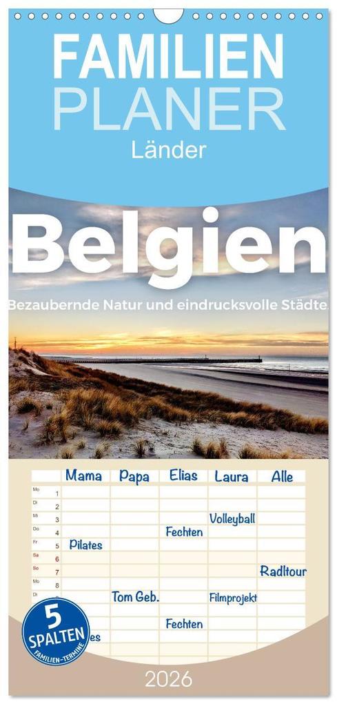 Familienplaner 2026 - Belgien - Bezaubernde Natur und eindrucksvolle Städte. mit 5 Spalten (Wandkalender 21 x 45 cm) CALVENDO