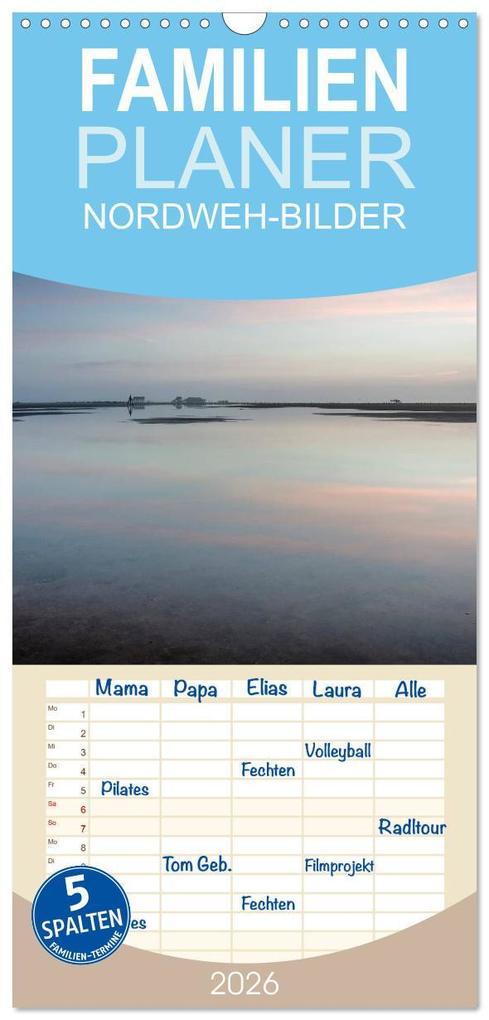Familienplaner 2026 - NORDWEH-Bilder 2026 mit 5 Spalten (Wandkalender 21 x 45 cm) CALVENDO
