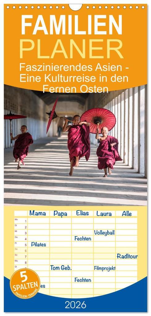 Familienplaner 2026 - Faszinierendes Asien - Eine Kulturreise in den Fernen Osten mit 5 Spalten (Wandkalender 21 x 45 cm) CALVENDO