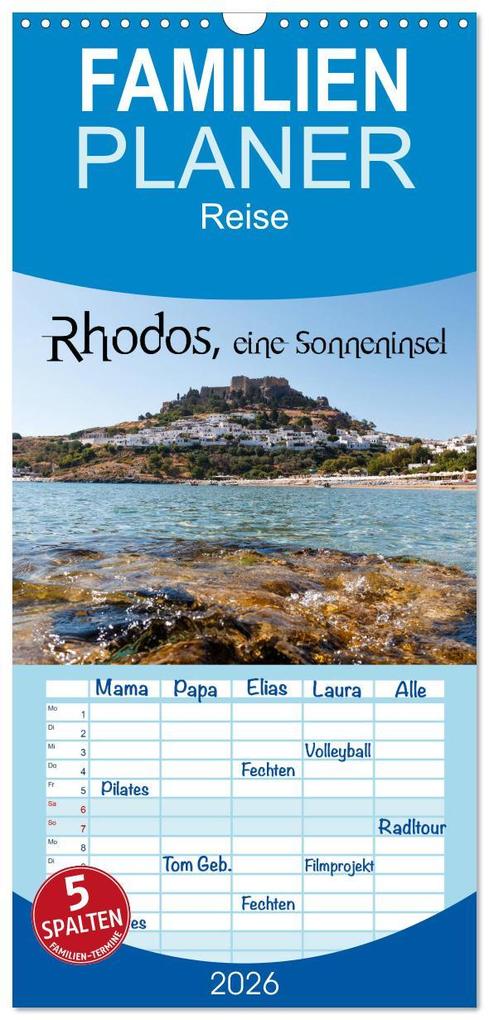 Familienplaner 2026 - Rhodos eine Sonneninsel mit 5 Spalten (Wandkalender 21 x 45 cm) CALVENDO