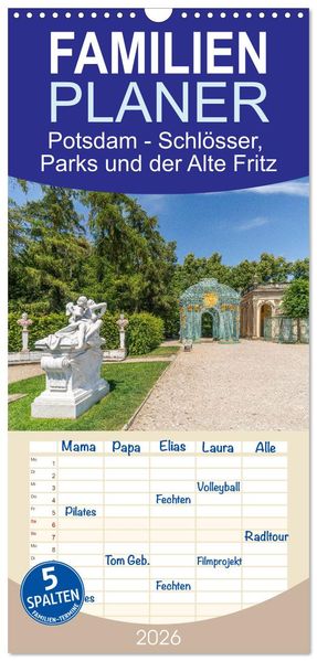 Familienplaner 2026 - Potsdam - Schlösser Parks und der Alte Fritz mit 5 Spalten (Wandkalender 21 x 45 cm) CALVENDO
