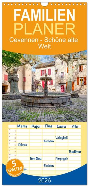 Familienplaner 2026 - Cevennen - Schöne alte Welt mit 5 Spalten (Wandkalender 21 x 45 cm) CALVENDO