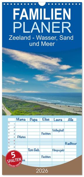 Familienplaner 2026 - Zeeland - Wasser Sand und Meer mit 5 Spalten (Wandkalender 21 x 45 cm) CALVENDO