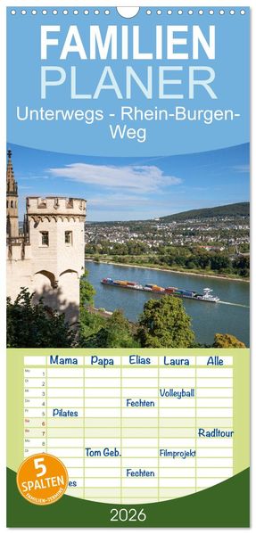 Familienplaner 2026 - Unterwegs - Rhein-Burgen-Weg mit 5 Spalten (Wandkalender 21 x 45 cm) CALVENDO