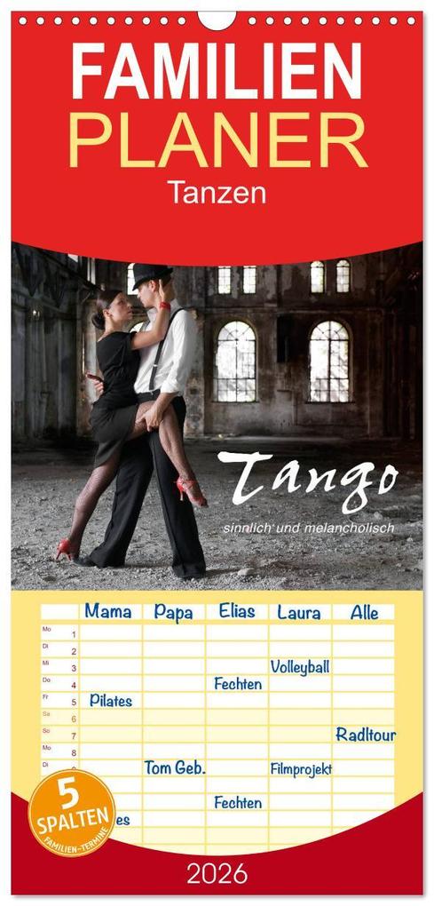 Familienplaner 2026 - Tango - sinnlich und melancholisch mit 5 Spalten (Wandkalender 21 x 45 cm) CALVENDO