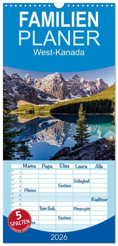 Familienplaner 2026 - West-Kanada mit 5 Spalten (Wandkalender 21 x 45 cm) CALVENDO