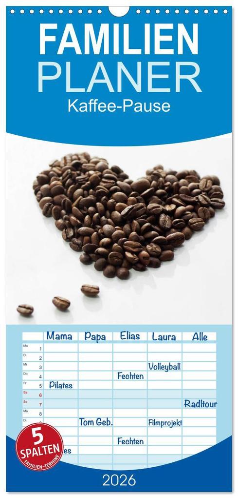 Familienplaner 2026 - Kaffee-Pause Terminkalender mit 5 Spalten (Wandkalender 21 x 45 cm) CALVENDO
