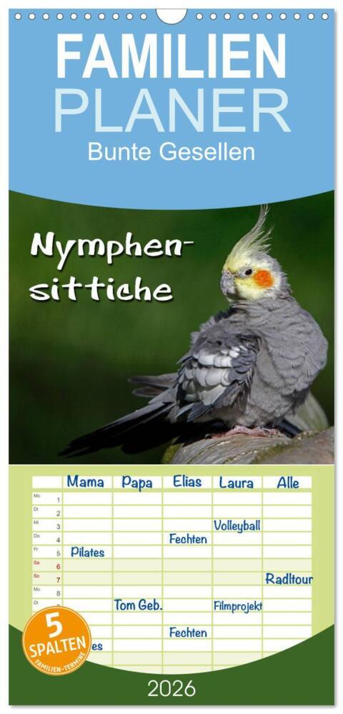 Familienplaner 2026 - Nymphensittiche mit 5 Spalten (Wandkalender 21 x 45 cm) CALVENDO