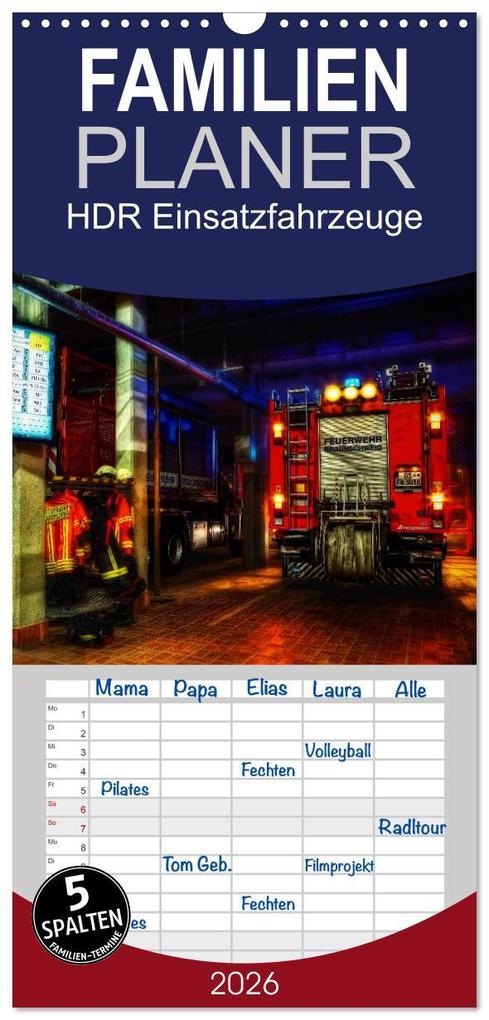 Familienplaner 2026 - HDR Einsatzfahrzeuge mit 5 Spalten (Wandkalender 21 x 45 cm) CALVENDO