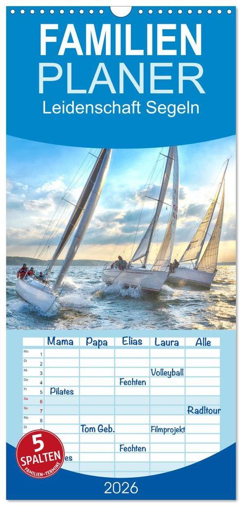 Familienplaner 2026 - Leidenschaft Segeln mit 5 Spalten (Wandkalender 21 x 45 cm) CALVENDO