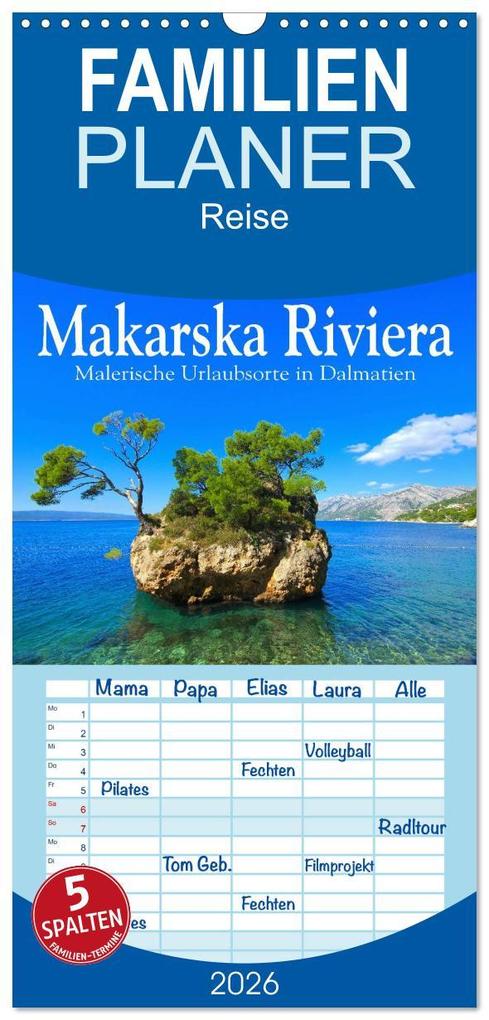 Familienplaner 2026 - Makarska Riviera - Malerische Urlaubsorte in Dalmatien mit 5 Spalten (Wandkalender 21 x 45 cm) CALVENDO