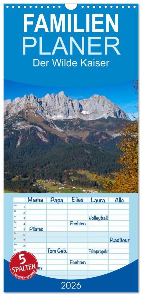 Familienplaner 2026 - Der Wilde Kaiser das Kletterparadies bei Kitzbühel mit 5 Spalten (Wandkalender 21 x 45 cm) CALVENDO