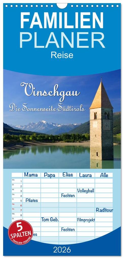 Familienplaner 2026 - Vinschgau - Die Sonnenseite Südtirols mit 5 Spalten (Wandkalender 21 x 45 cm) CALVENDO