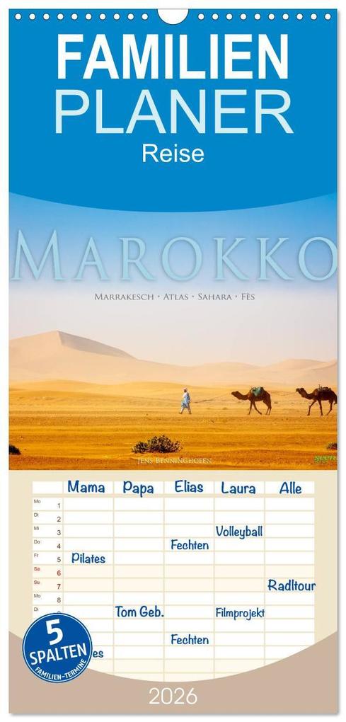 Familienplaner 2026 - Marokko: Marrakesch Atlas Sahara Fès mit 5 Spalten (Wandkalender 21 x 45 cm) CALVENDO