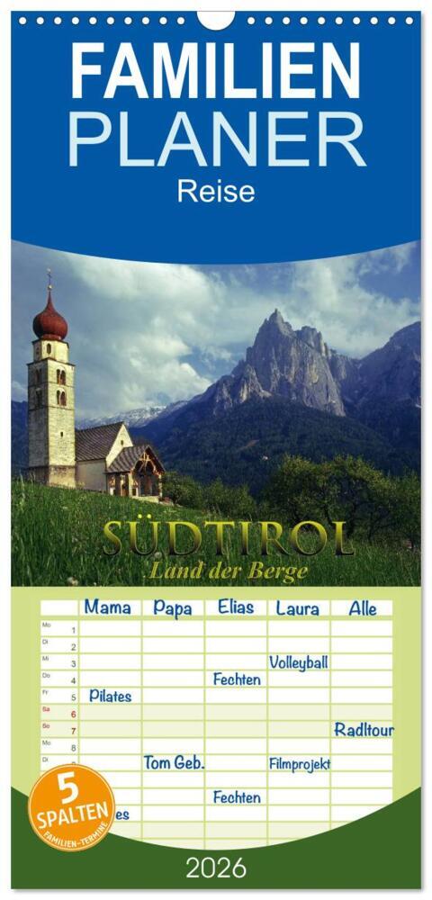 Familienplaner 2026 - SÜDTIROL - Land der Berge mit 5 Spalten (Wandkalender 21 x 45 cm) CALVENDO