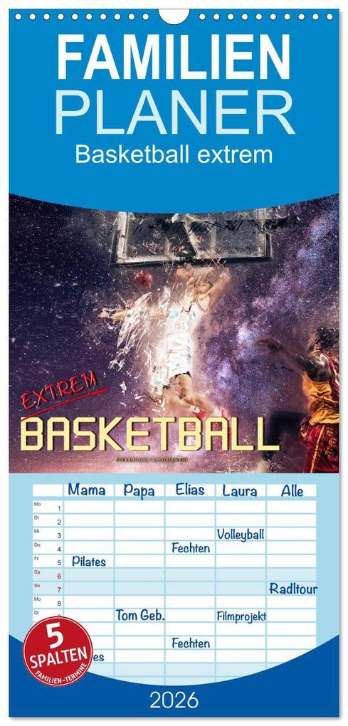 Familienplaner 2026 - Basketball extrem mit 5 Spalten (Wandkalender 21 x 45 cm) CALVENDO