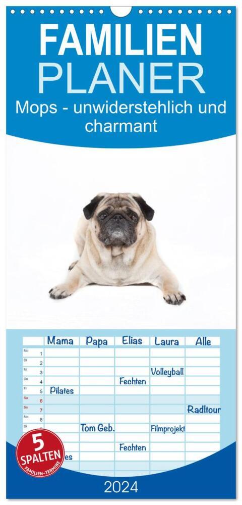 Familienplaner 2026 - Mops - unwiderstehlich und charmant mit 5 Spalten (Wandkalender 21 x 45 cm) CALVENDO