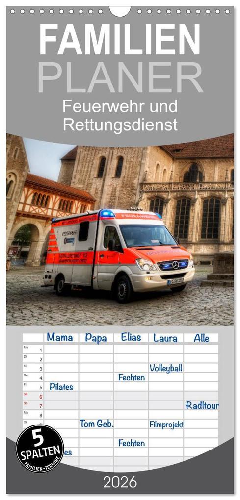 Familienplaner 2026 - Feuerwehr und Rettungsdienst mit 5 Spalten (Wandkalender 21 x 45 cm) CALVENDO