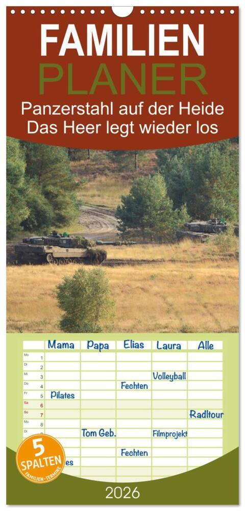 Familienplaner 2026 - Panzerstahl auf der Heide - Das Heer legt wieder los mit 5 Spalten (Wandkalender 21 x 45 cm) CALVENDO