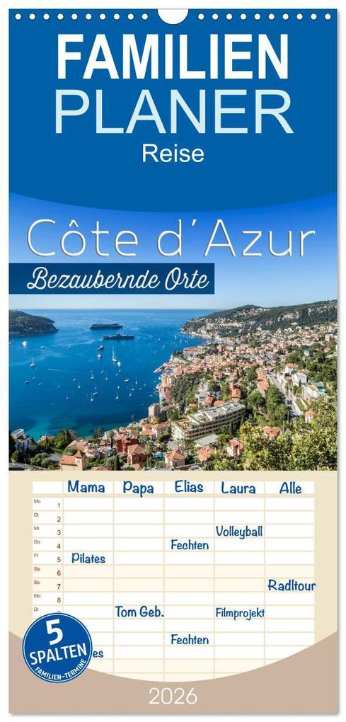 Familienplaner 2026 - CÔTE D'AZUR Bezaubernde Orte mit 5 Spalten (Wandkalender 21 x 45 cm) CALVENDO