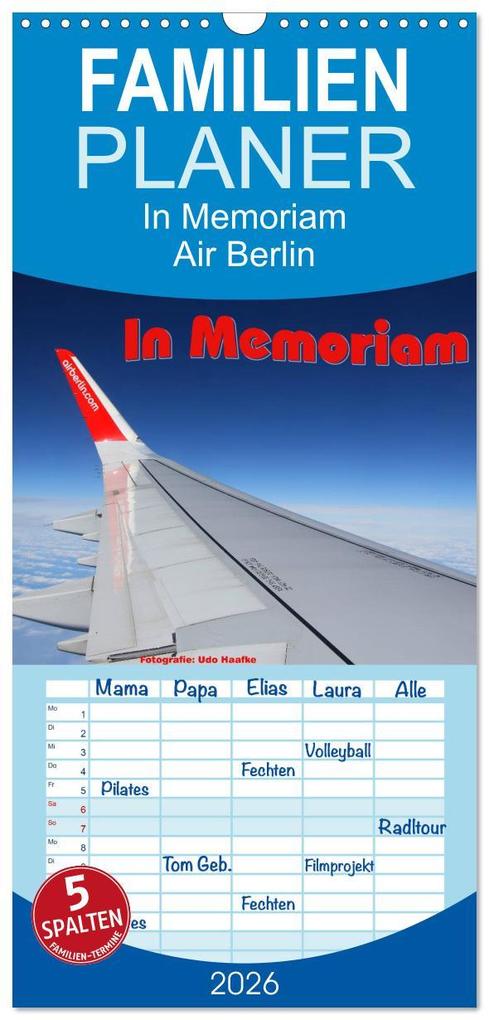 Familienplaner 2026 - In Memoriam Air Berlin mit 5 Spalten (Wandkalender 21 x 45 cm) CALVENDO