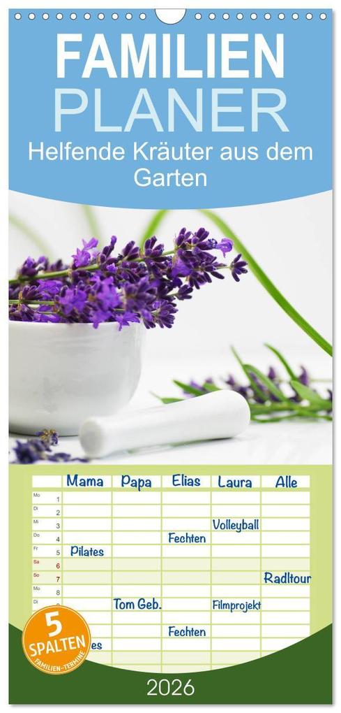 Familienplaner 2026 - Helfende Kräuter aus dem Garten mit 5 Spalten (Wandkalender 21 x 45 cm) CALVENDO