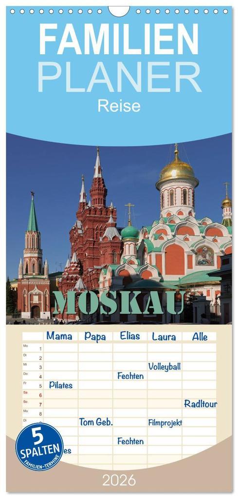 Familienplaner 2026 - Moskau mit 5 Spalten (Wandkalender 21 x 45 cm) CALVENDO
