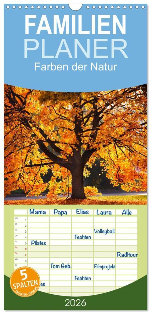 Familienplaner 2026 - Farben der Natur mit 5 Spalten (Wandkalender 21 x 45 cm) CALVENDO