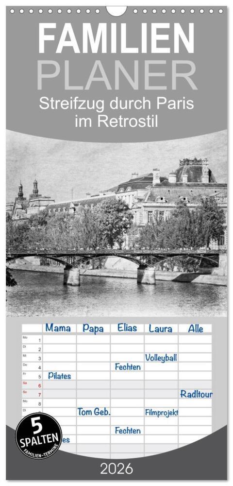 Familienplaner 2026 - Streifzug durch Paris im Retrostil mit 5 Spalten (Wandkalender 21 x 45 cm) CALVENDO