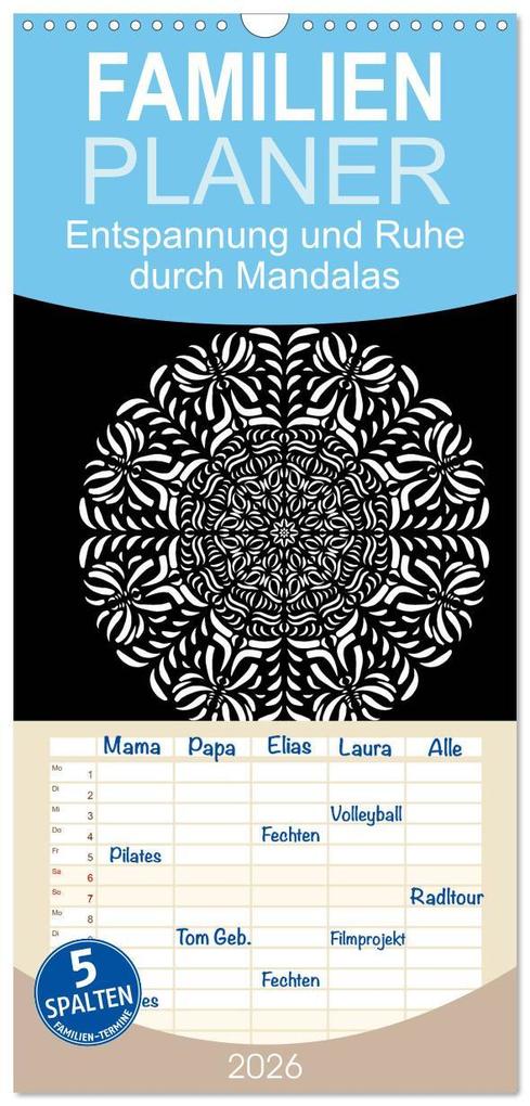 Familienplaner 2026 - Entspannung und Ruhe durch Mandalas mit 5 Spalten (Wandkalender 21 x 45 cm) CALVENDO