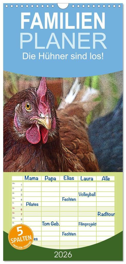 Familienplaner 2026 - Die Hühner sind los! mit 5 Spalten (Wandkalender 21 x 45 cm) CALVENDO