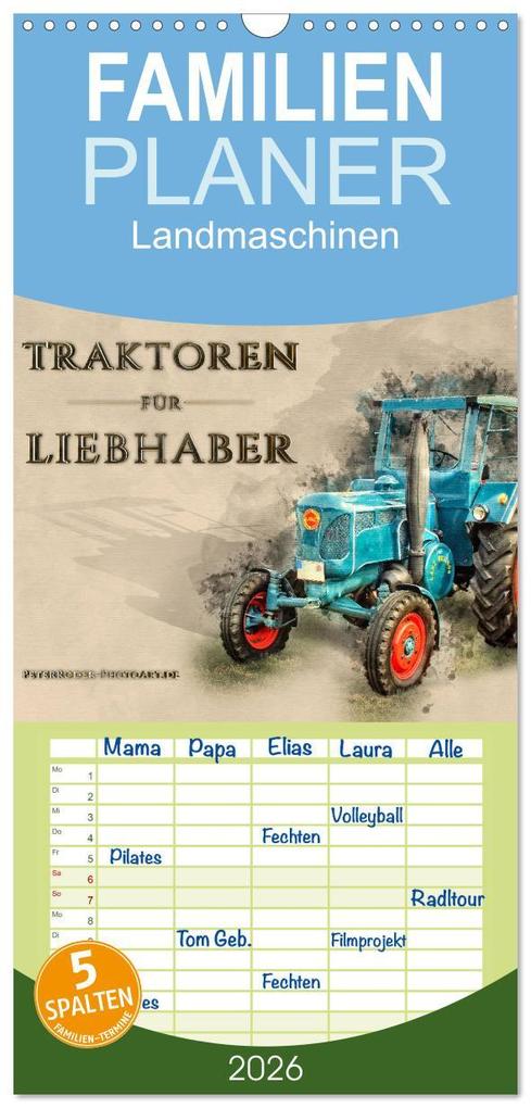 Familienplaner 2026 - Traktoren für Liebhaber mit 5 Spalten (Wandkalender 21 x 45 cm) CALVENDO