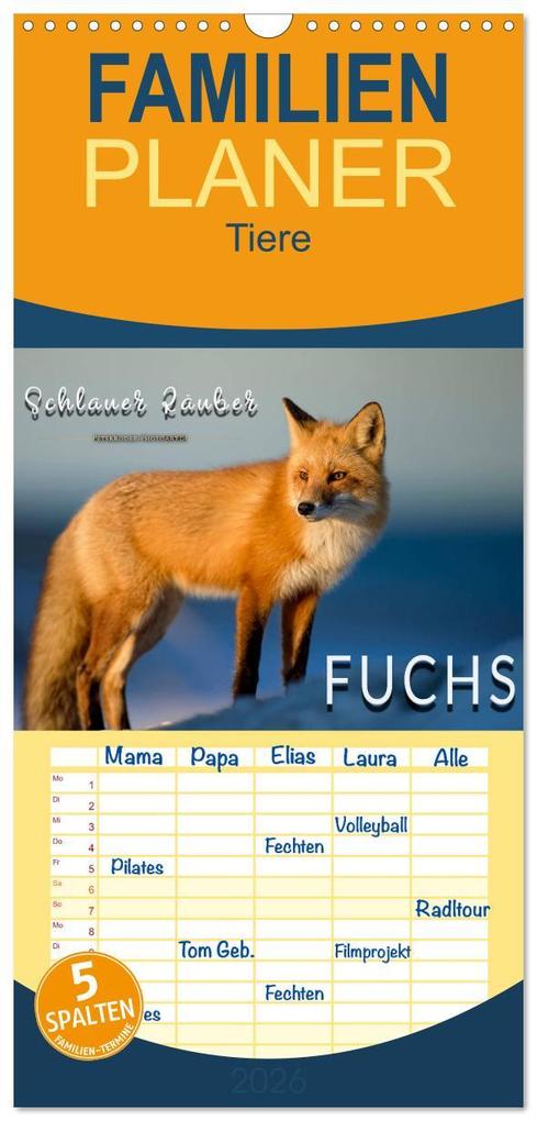 Familienplaner 2026 - Fuchs - schlauer Räuber mit 5 Spalten (Wandkalender 21 x 45 cm) CALVENDO