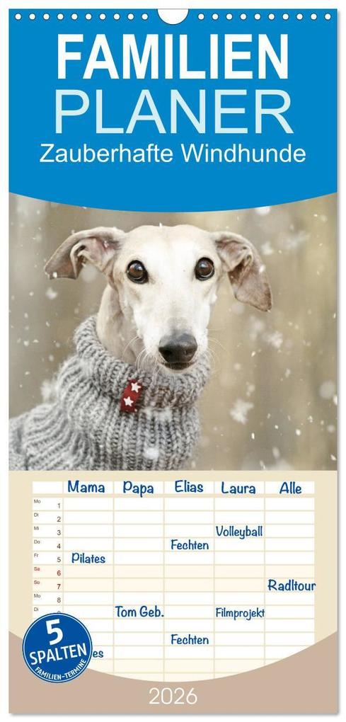 Familienplaner 2026 - Zauberhafte Windhunde mit 5 Spalten (Wandkalender 21 x 45 cm) CALVENDO