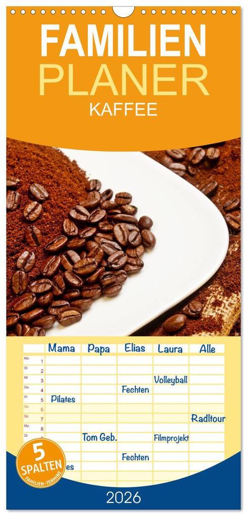 Familienplaner 2026 - KAFFEE 2026 mit 5 Spalten (Wandkalender 21 x 45 cm) CALVENDO