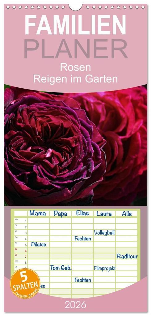 Familienplaner 2026 - Rosen Reigen im Garten mit 5 Spalten (Wandkalender 21 x 45 cm) CALVENDO