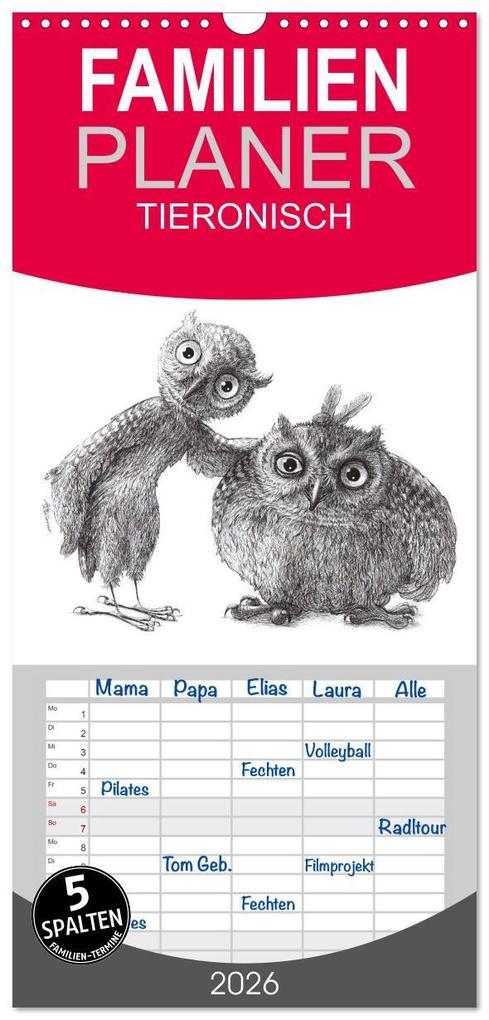 Familienplaner 2026 - TIERONISCH mit 5 Spalten (Wandkalender 21 x 45 cm) CALVENDO