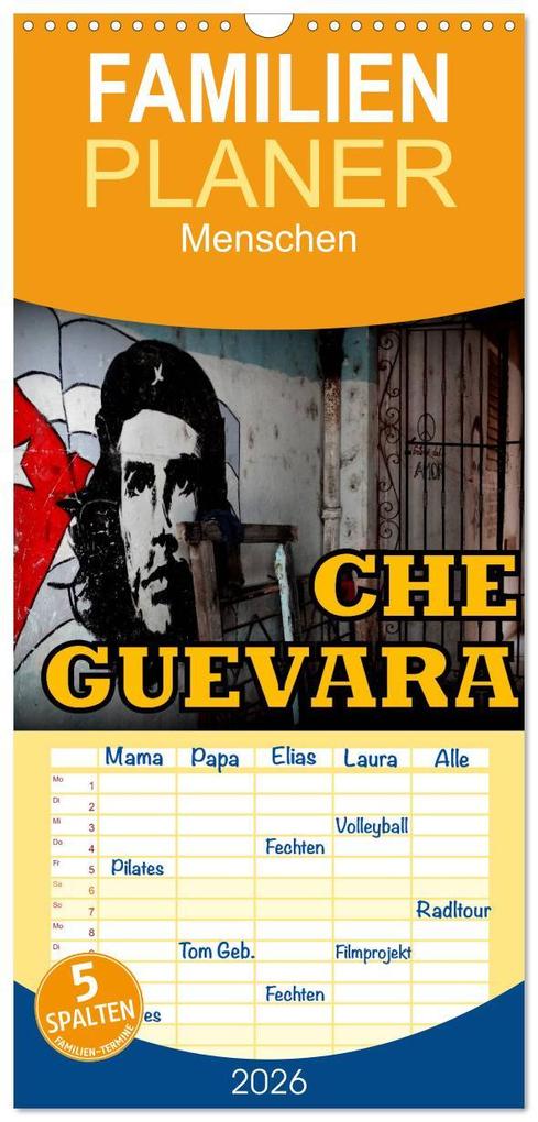 Familienplaner 2026 - CHE GUEVARA mit 5 Spalten (Wandkalender 21 x 45 cm) CALVENDO