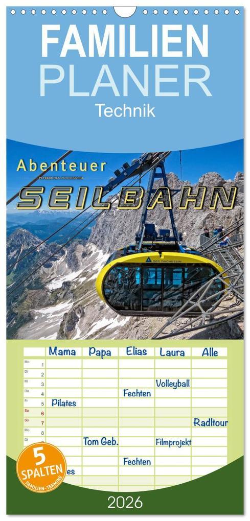 Familienplaner 2026 - Abenteuer Seilbahn mit 5 Spalten (Wandkalender 21 x 45 cm) CALVENDO