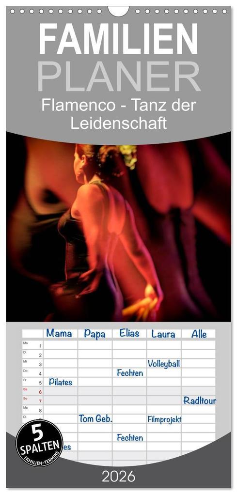 Familienplaner 2026 - Flamenco - Tanz der Leidenschaft mit 5 Spalten (Wandkalender 21 x 45 cm) CALVENDO