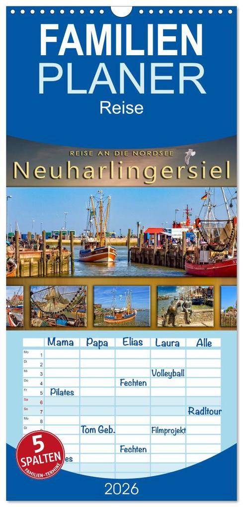 Familienplaner 2026 - Reise an die Nordsee - Neuharlingersiel mit 5 Spalten (Wandkalender 21 x 45 cm) CALVENDO