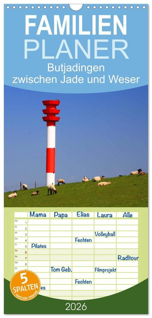 Familienplaner 2026 - Butjadingen Impressionen zwischen Jade und Weser mit 5 Spalten (Wandkalender 21 x 45 cm) CALVENDO