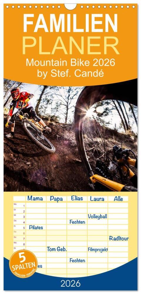 Familienplaner 2026 - Mountain Bike 2026 by Stef. Candé mit 5 Spalten (Wandkalender 21 x 45 cm) CALVENDO