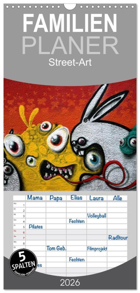 Familienplaner 2026 - Street-Art 2026 mit 5 Spalten (Wandkalender 21 x 45 cm) CALVENDO